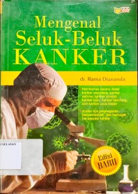 Mengenal Seluk Beluk Kanker
