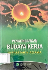 Pengembangan Budaya Kerja Departemen Agama