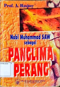 Nabi Muhammad SAW sebagai Panglima Perang