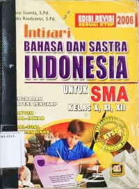 Image of Intisari Bahasa dan Sastra Indonesia untuk SMA kelas X,XI,XII