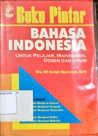 Buku Pintar Bahasa Indonesia untuk Pelajar, Mahasiswa, Dosen dan Umum