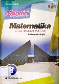 Image of Mandiri Matematika untuk SMA/MA kelas XII (kel. Wajib)