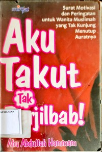 Image of Aku Takut Tak Berjilbab !