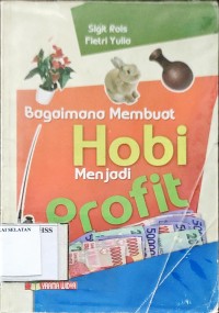 Bagaimana Membuat Hobi Menjadi Profit