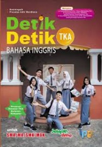 Image of Detik Detik TKA Bahasa Inggris untuk SMA/MA/SMK/MAK