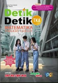 Image of Detik Detik TKA Matematika Tingkat Lanjut untuk SMA/MA/SMK/MAK