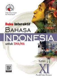 Image of Buku Interaktif Bahasa Indonesia untuk SMA/MA/SMK/MAK Kelas XI Kumer