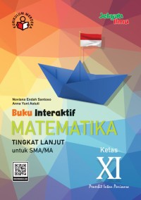 Image of Buku Interaktif Matematika Tingkat Lanjut untuk SMA/MA Kelas XI