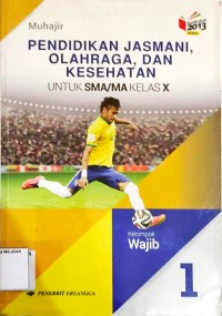 Image of Pendidikan Jasmani , Olahraga, dan Kesehatan untuk SMA/MA kelas X