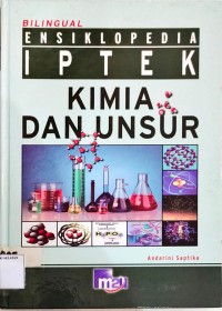 Image of Bilingual Ensiklopedia IPTEK Kimia dan Unsur