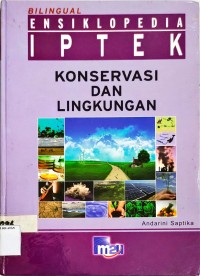Image of Bilingual Ensiklopedia IPTEK Konservasi dan Lingkungan