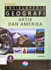 Image of Bilingual Ensiklopedia Geografi Artik dan Amerika