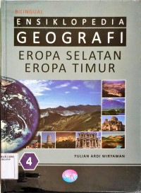 Image of Bilingual Ensiklopedia Geografi Eropa Selatan Eropa Timur