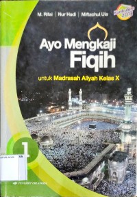 Image of Ayo Mengkaji Fiqih untuk Madrasah Aliyah kelas X