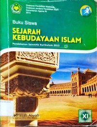 Image of Buku Siswa  Sejarah kebudayaan Islam Madrasah Aliyah kelas XI