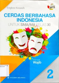 Image of Cerdas Berbahasa Indonesia untuk SMA/MA kelas XI