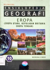 Image of Bilingual Ensiklopedia Geografi Eropa ( Eropa Utara, Kepulauan Britania Eropa Tengah)