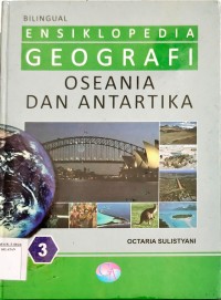 Image of Bilingual Ensiklopedia Geografi Oseania dan Antartika