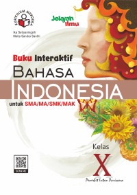 Image of Buku  Interaktif Bahasa Indonesia untuk SMA/MA/SMK/MAK Kelas X