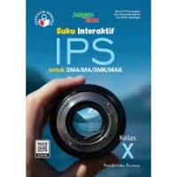 Image of Buku Interaktif IPS untuk SMA/MA/SMK/MAK Kelas X